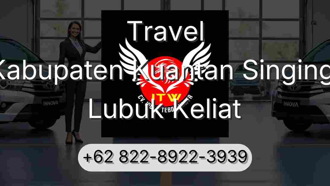 Travel Kabupaten Kuantan Singingi Lubuk Keliat