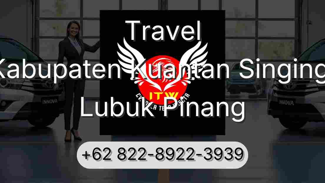 Travel Kabupaten Kuantan Singingi Lubuk Pinang