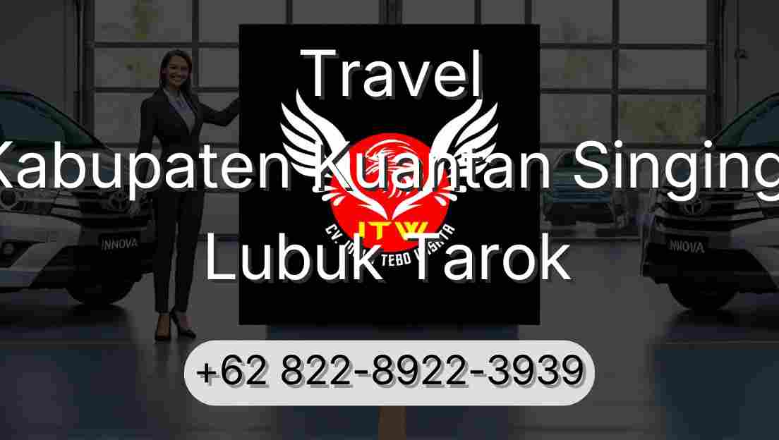 Travel Kabupaten Kuantan Singingi Lubuk Tarok