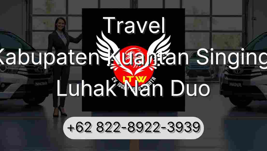 Travel Kabupaten Kuantan Singingi Luhak Nan Duo