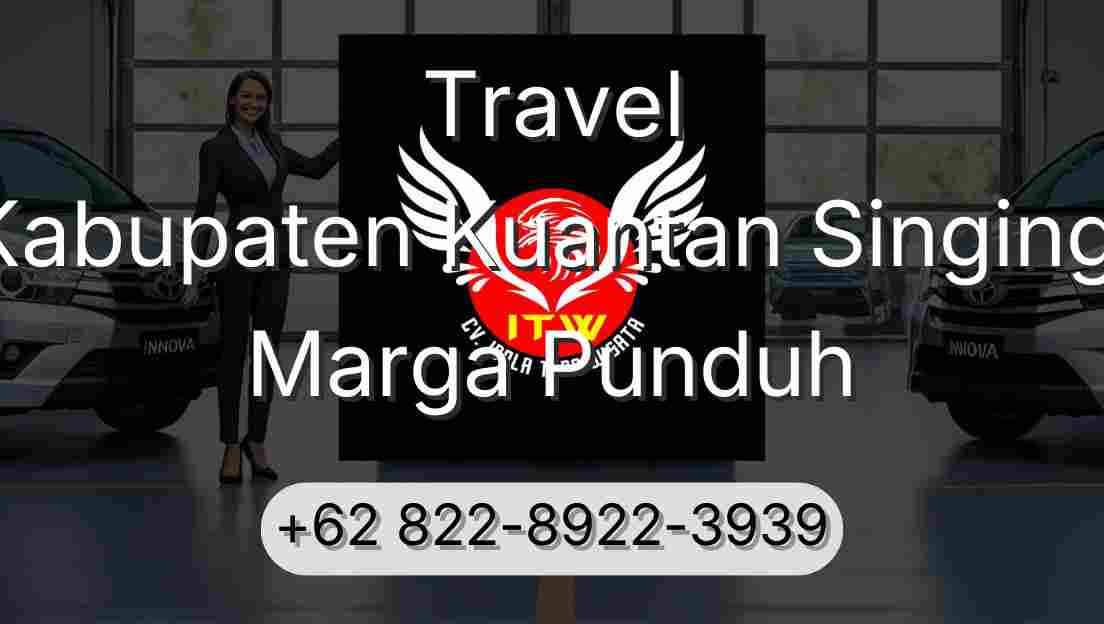 Travel Kabupaten Kuantan Singingi Marga Punduh
