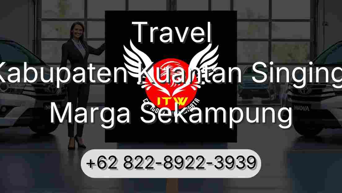 Travel Kabupaten Kuantan Singingi Marga Sekampung