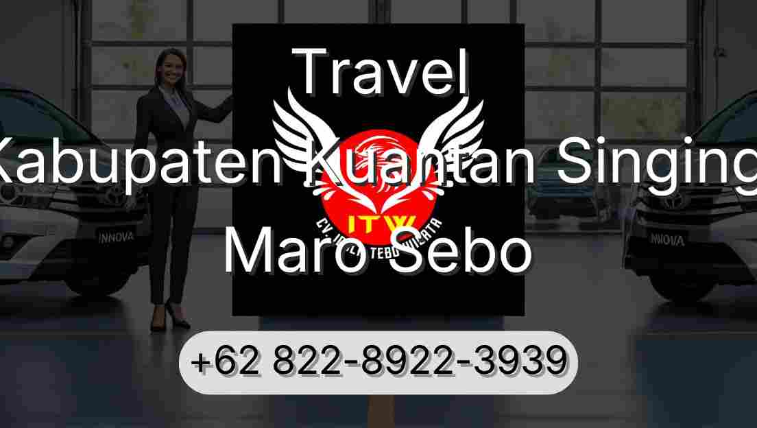 Travel Kabupaten Kuantan Singingi Maro Sebo