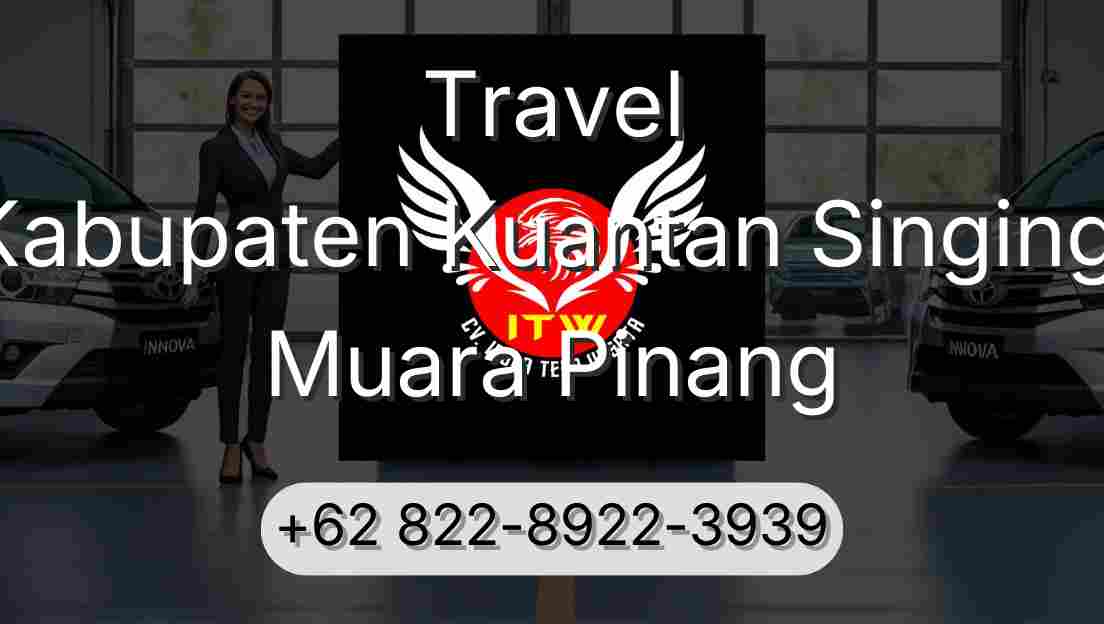 Travel Kabupaten Kuantan Singingi Muara Pinang