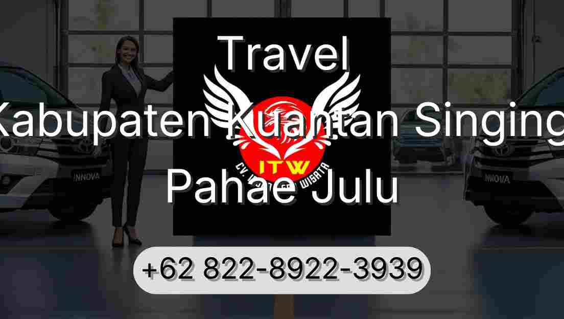 Travel Kabupaten Kuantan Singingi Pahae Julu