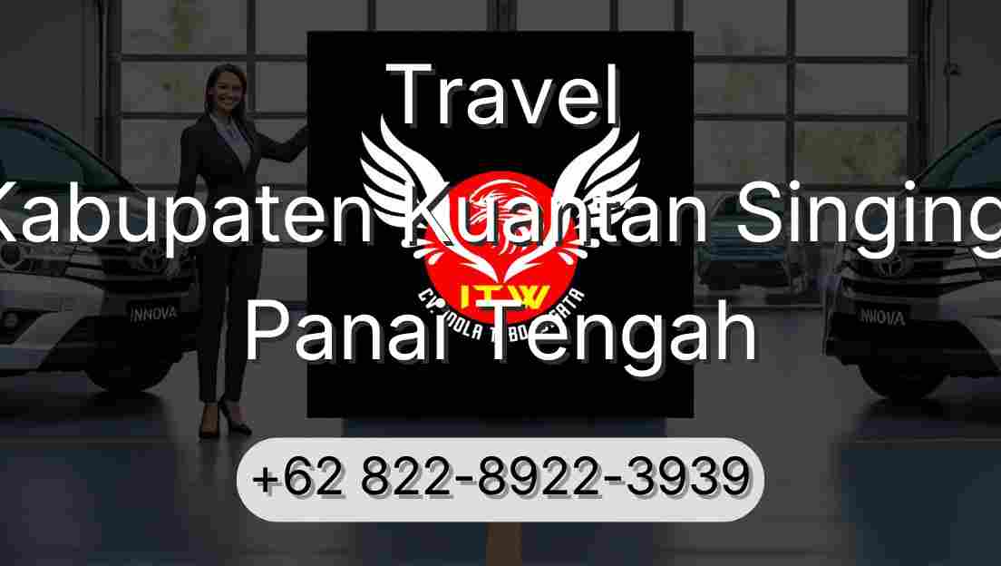 Travel Kabupaten Kuantan Singingi Panai Tengah