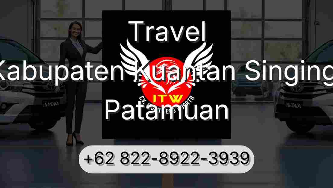 Travel Kabupaten Kuantan Singingi Patamuan