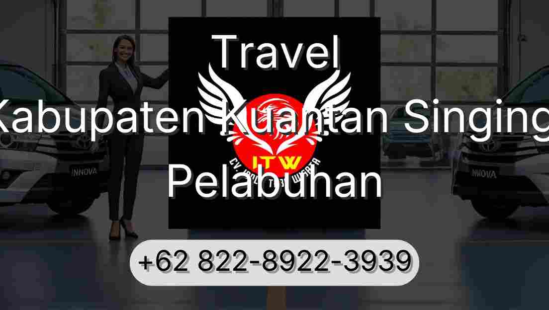 Travel Kabupaten Kuantan Singingi Pelabuhan