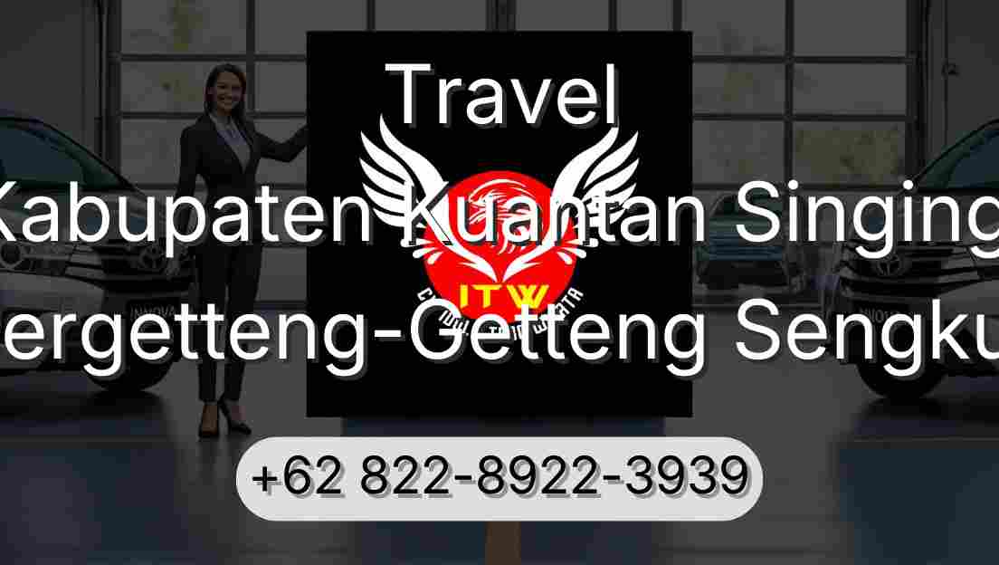 Travel Kabupaten Kuantan Singingi Pergetteng-Getteng Sengkut