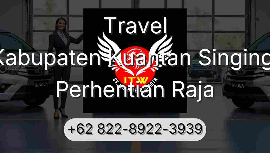 Travel Kabupaten Kuantan Singingi Perhentian Raja