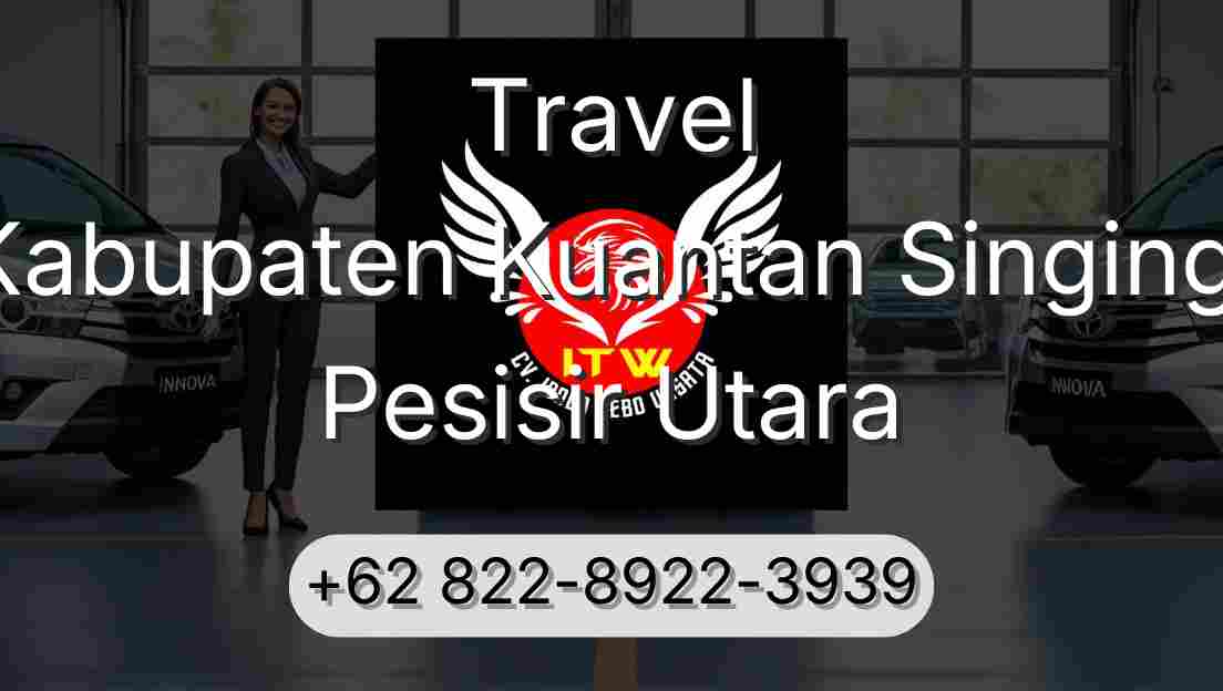 Travel Kabupaten Kuantan Singingi Pesisir Utara