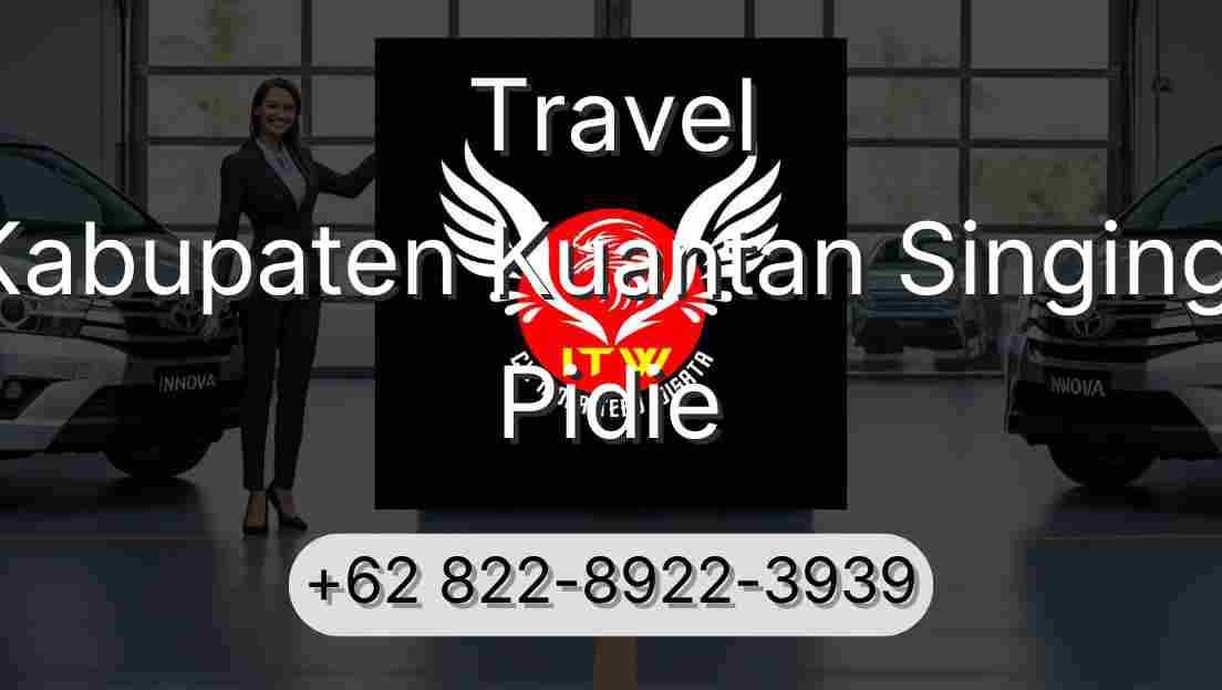 Travel Kabupaten Kuantan Singingi Pidie