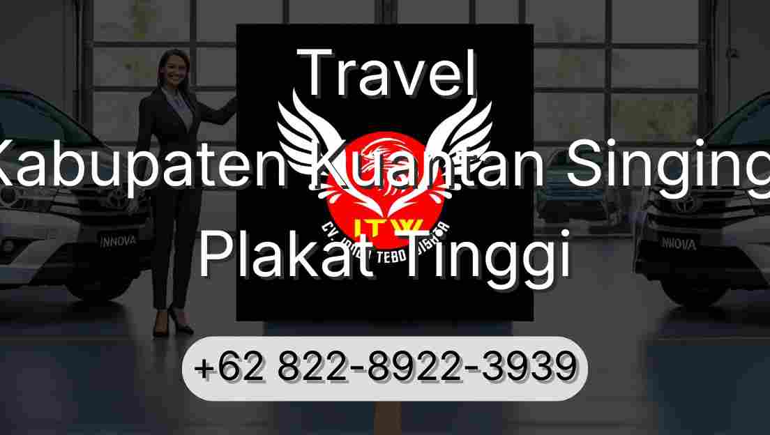 Travel Kabupaten Kuantan Singingi Plakat Tinggi