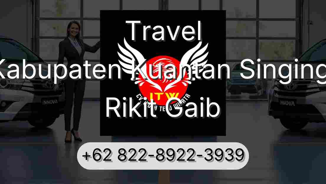 Travel Kabupaten Kuantan Singingi Rikit Gaib