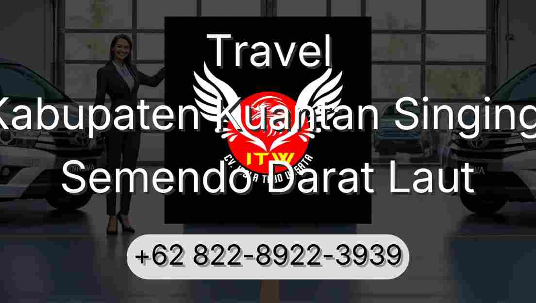 Travel Kabupaten Kuantan Singingi Semendo Darat Laut