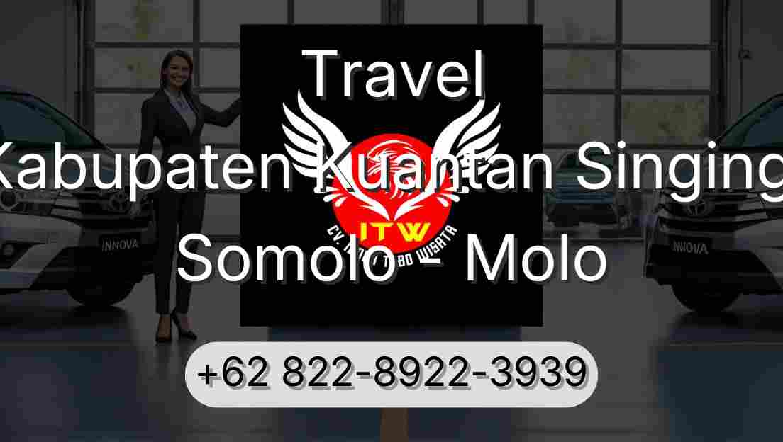 Travel Kabupaten Kuantan Singingi Somolo - Molo