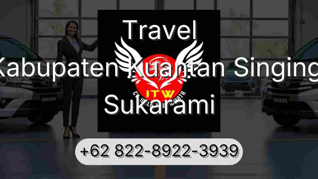 Travel Kabupaten Kuantan Singingi Sukarami