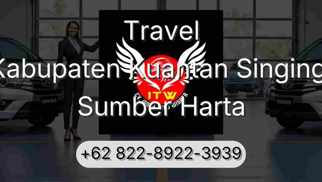 Travel Kabupaten Kuantan Singingi Sumber Harta