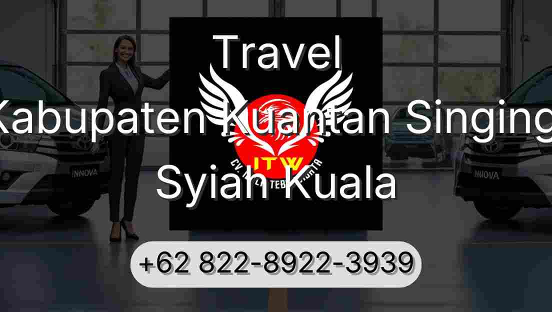 Travel Kabupaten Kuantan Singingi Syiah Kuala