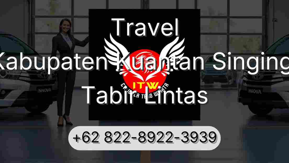 Travel Kabupaten Kuantan Singingi Tabir Lintas