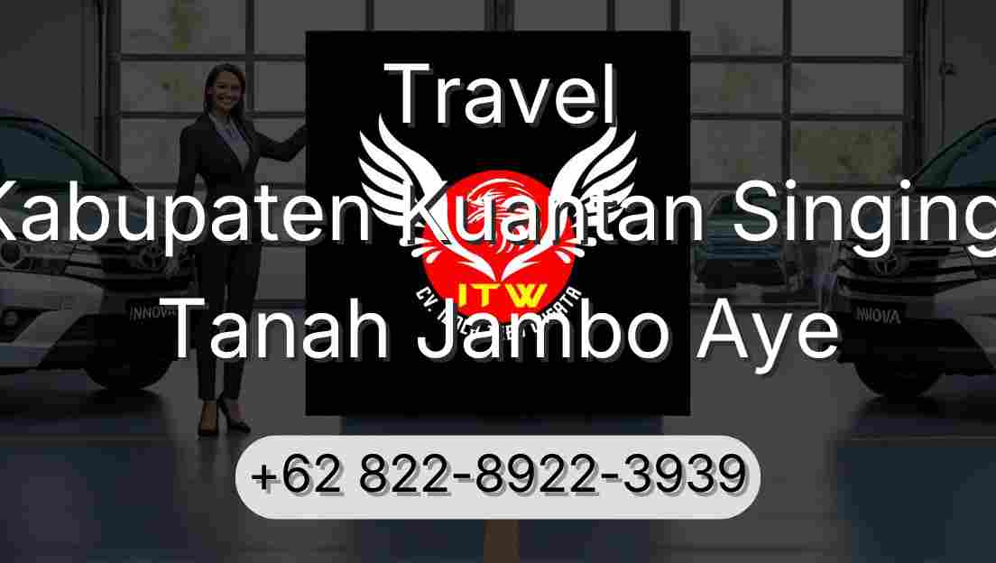 Travel Kabupaten Kuantan Singingi Tanah Jambo Aye