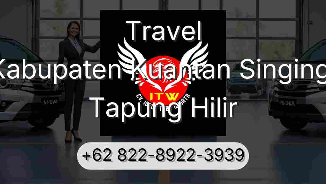 Travel Kabupaten Kuantan Singingi Tapung Hilir