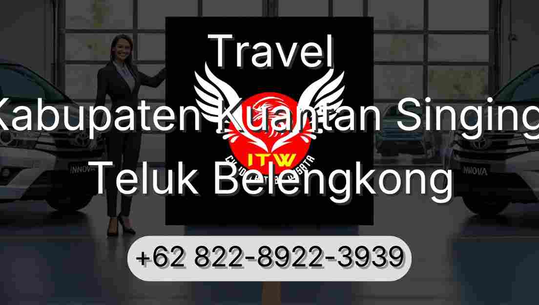 Travel Kabupaten Kuantan Singingi Teluk Belengkong
