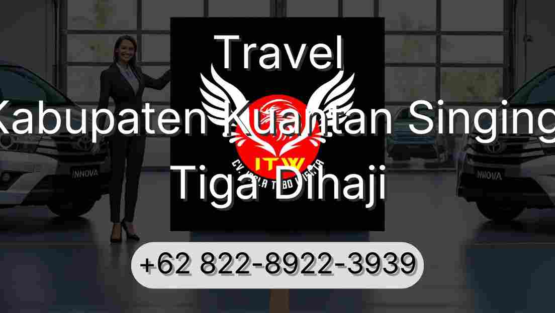 Travel Kabupaten Kuantan Singingi Tiga Dihaji