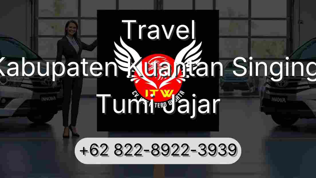 Travel Kabupaten Kuantan Singingi Tumi Jajar