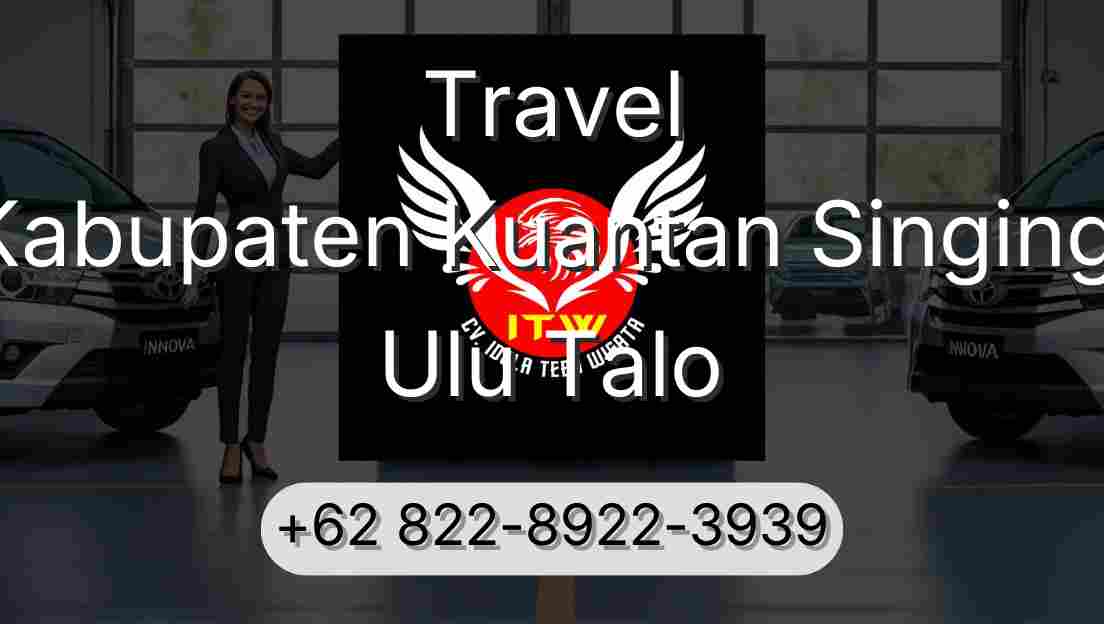 Travel Kabupaten Kuantan Singingi Ulu Talo