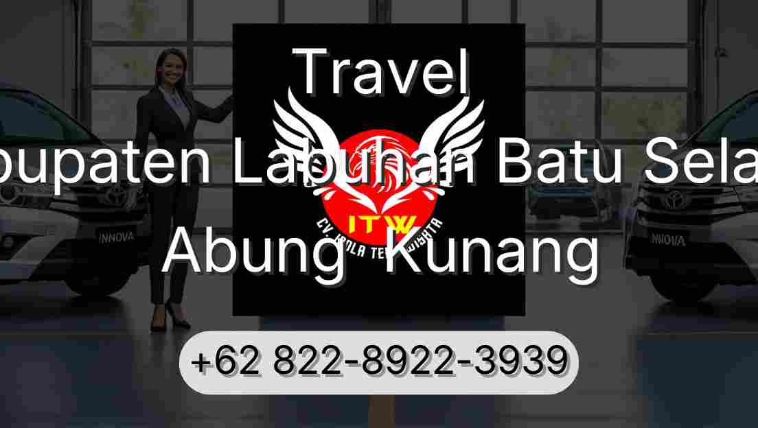 Travel Kabupaten Labuhan Batu Selatan Abung  Kunang