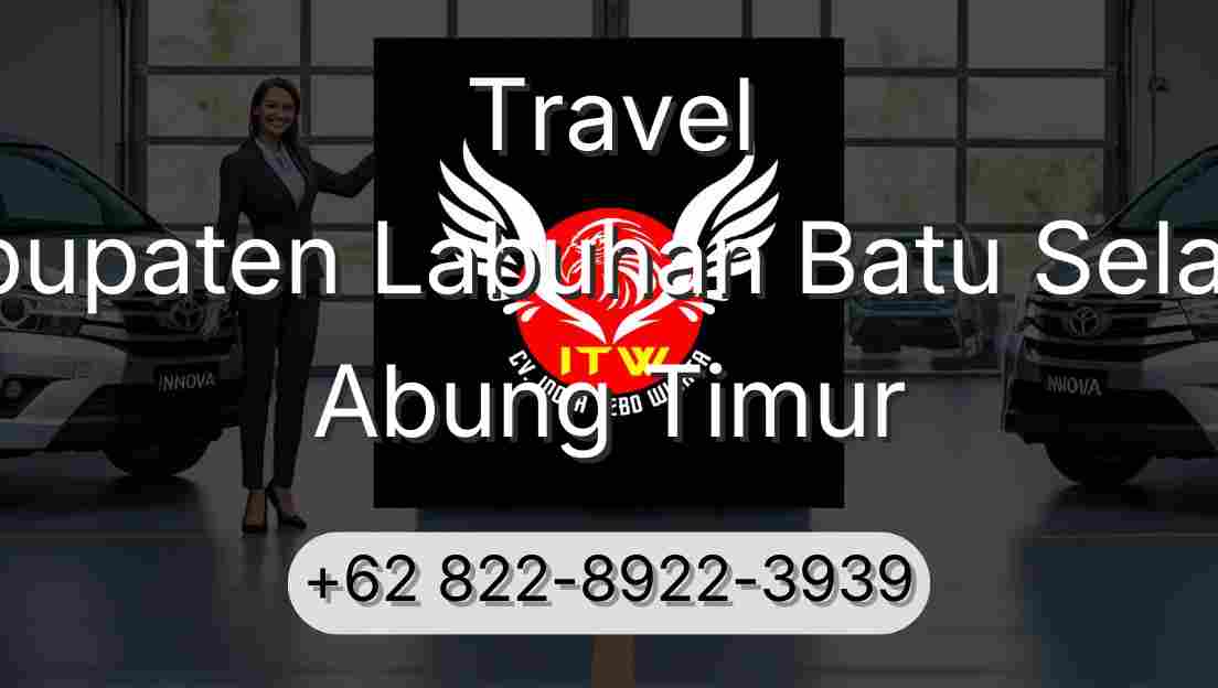 Travel Kabupaten Labuhan Batu Selatan Abung Timur