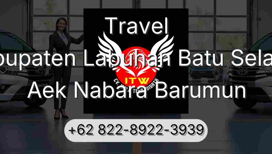 Travel Kabupaten Labuhan Batu Selatan Aek Nabara Barumun