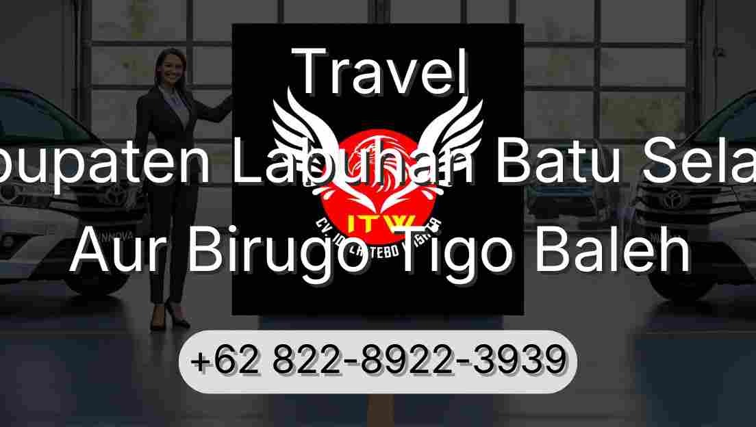 Travel Kabupaten Labuhan Batu Selatan Aur Birugo Tigo Baleh