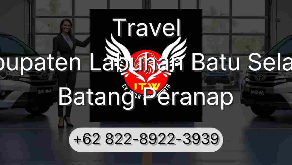 Travel Kabupaten Labuhan Batu Selatan Batang Peranap