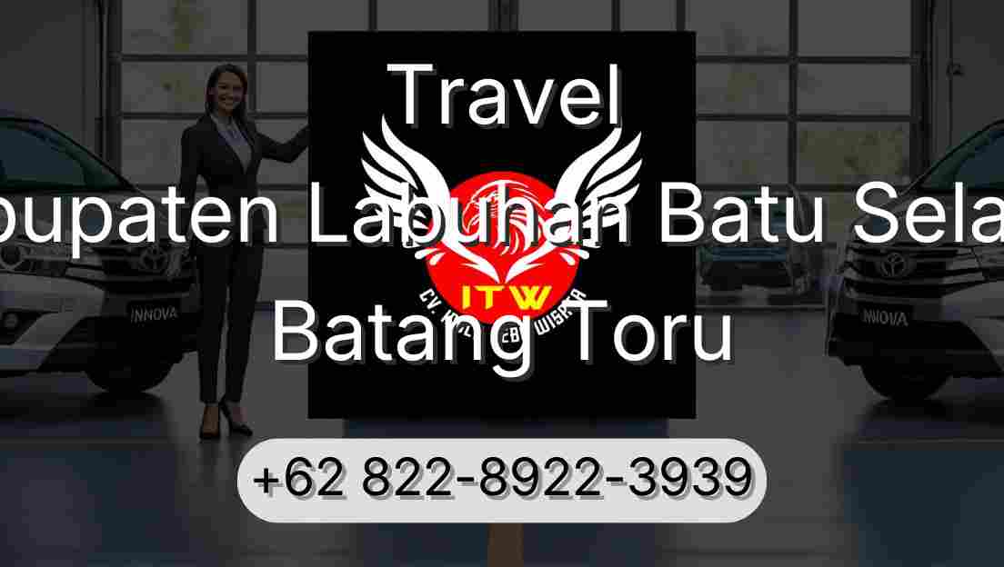 Travel Kabupaten Labuhan Batu Selatan Batang Toru