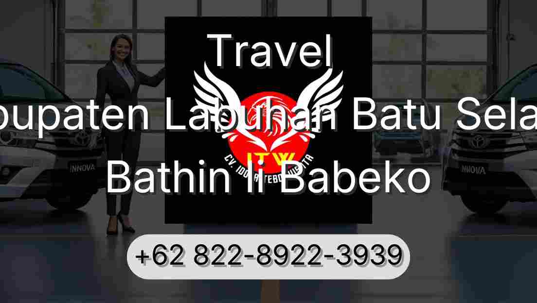Travel Kabupaten Labuhan Batu Selatan Bathin Ii Babeko