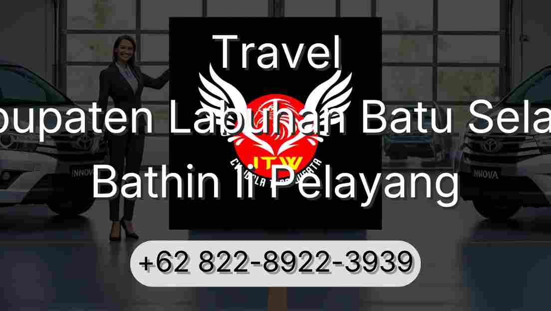 Travel Kabupaten Labuhan Batu Selatan Bathin Ii Pelayang