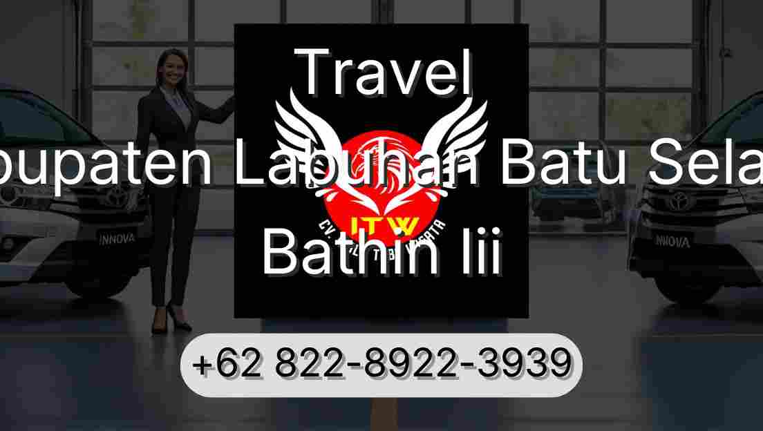 Travel Kabupaten Labuhan Batu Selatan Bathin Iii