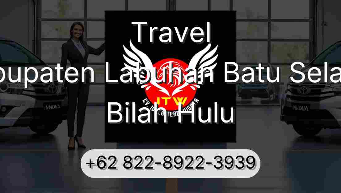 Travel Kabupaten Labuhan Batu Selatan Bilah Hulu