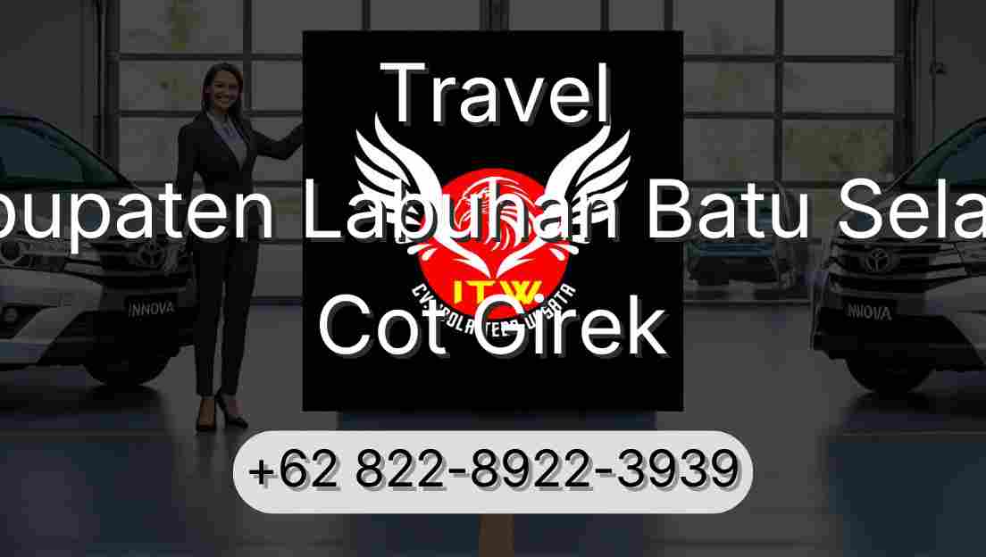 Travel Kabupaten Labuhan Batu Selatan Cot Girek