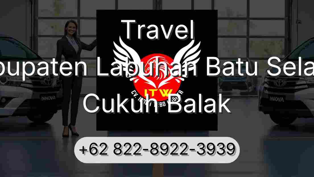 Travel Kabupaten Labuhan Batu Selatan Cukuh Balak
