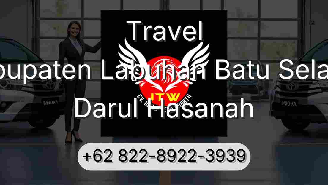 Travel Kabupaten Labuhan Batu Selatan Darul Hasanah