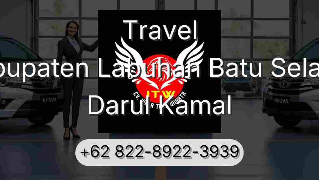 Travel Kabupaten Labuhan Batu Selatan Darul Kamal