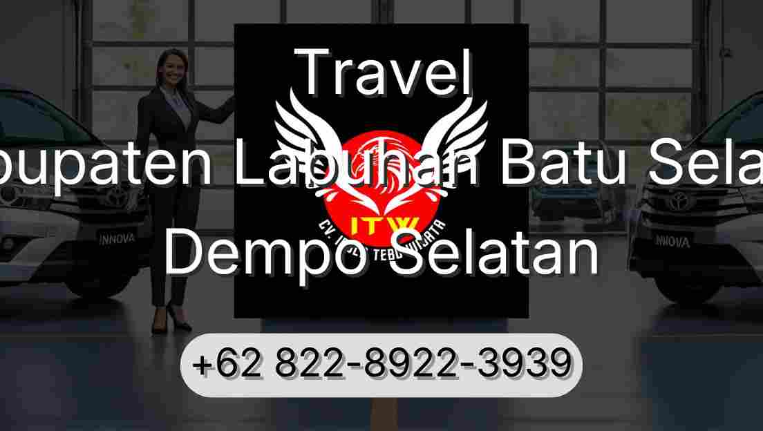 Travel Kabupaten Labuhan Batu Selatan Dempo Selatan