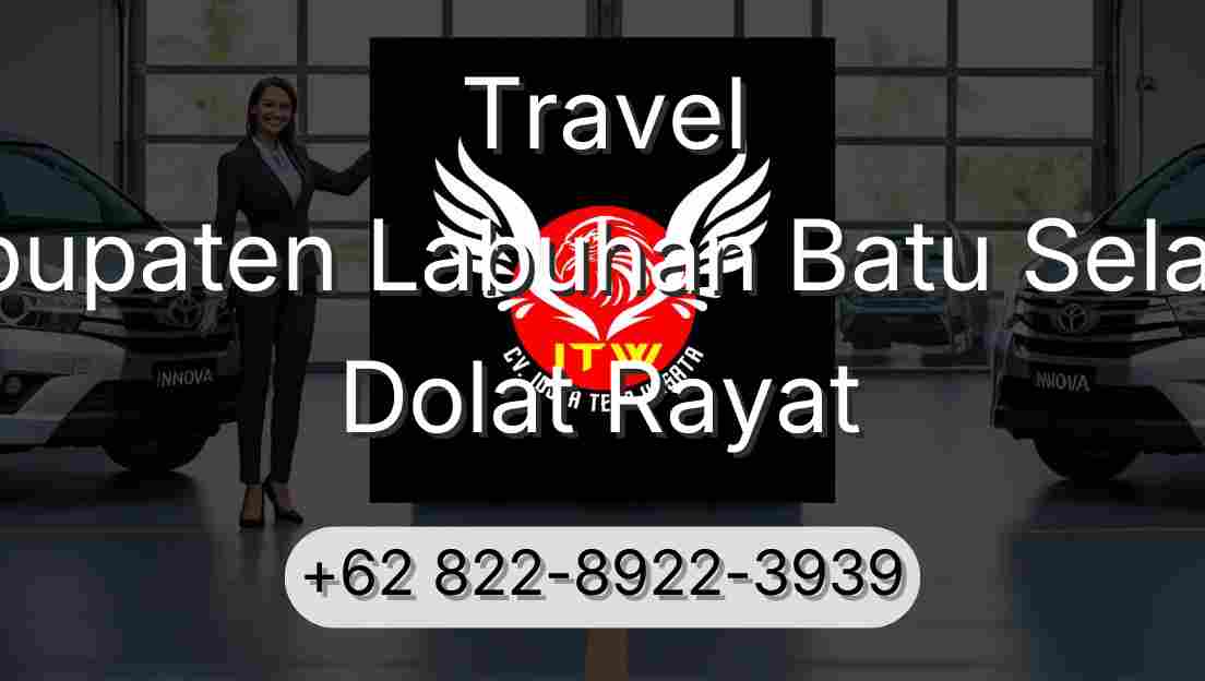 Travel Kabupaten Labuhan Batu Selatan Dolat Rayat