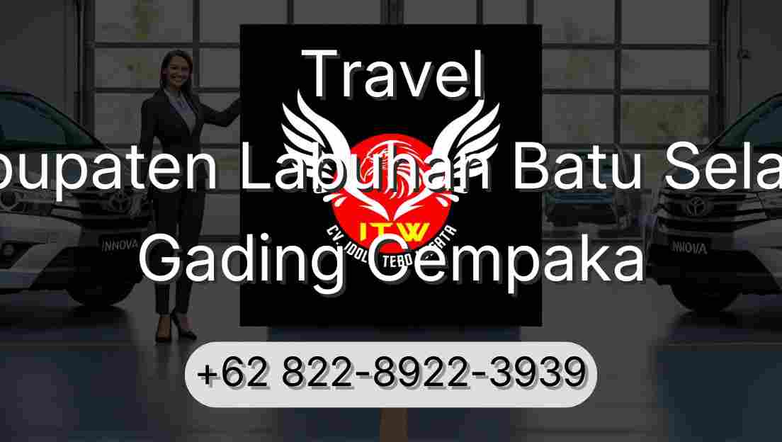 Travel Kabupaten Labuhan Batu Selatan Gading Cempaka