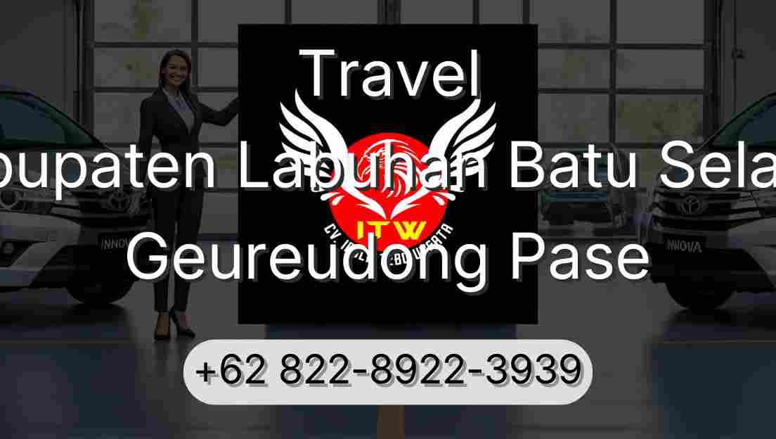Travel Kabupaten Labuhan Batu Selatan Geureudong Pase