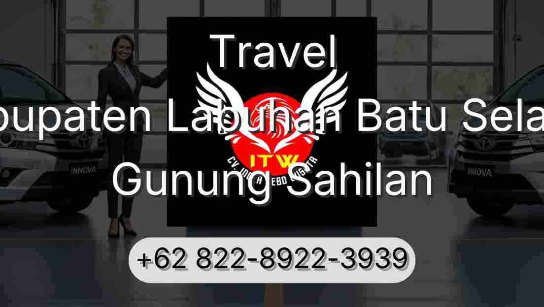 Travel Kabupaten Labuhan Batu Selatan Gunung Sahilan