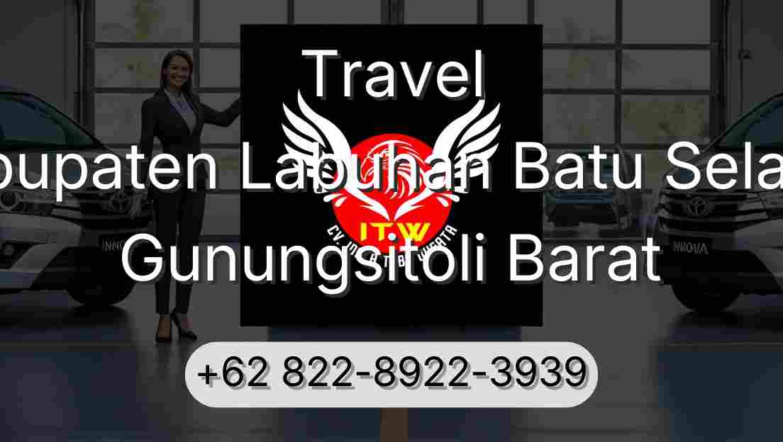 Travel Kabupaten Labuhan Batu Selatan Gunungsitoli Barat